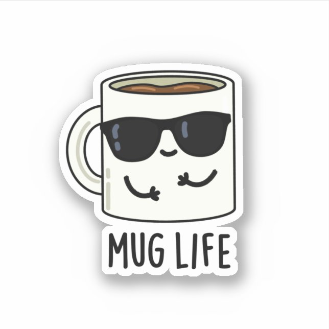 Mugg Life Funny Mug Pun Klistermärken (Framsida)