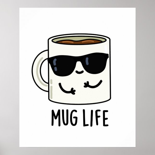Mugg Life Funny Mug Pun Poster (Framsidan)