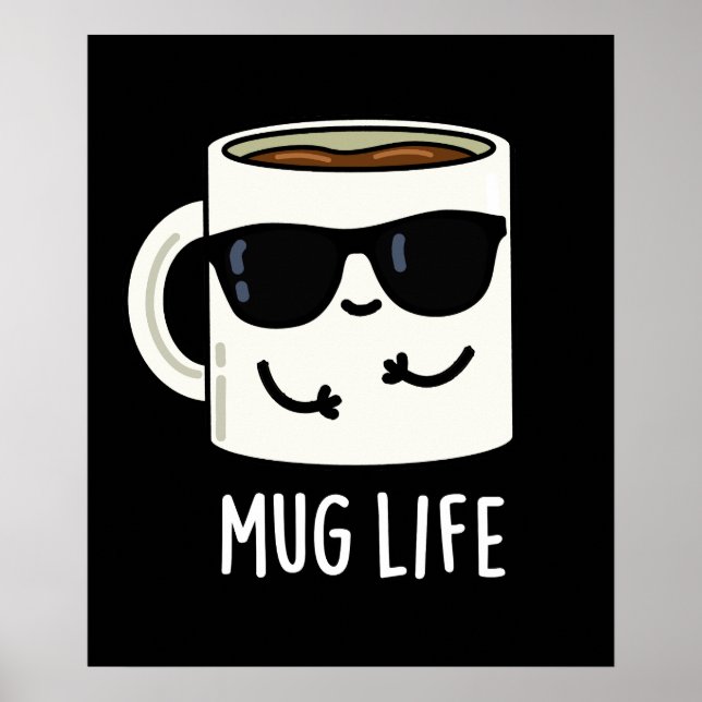 Mugg Life Funny Mug Pun Poster (Framsidan)