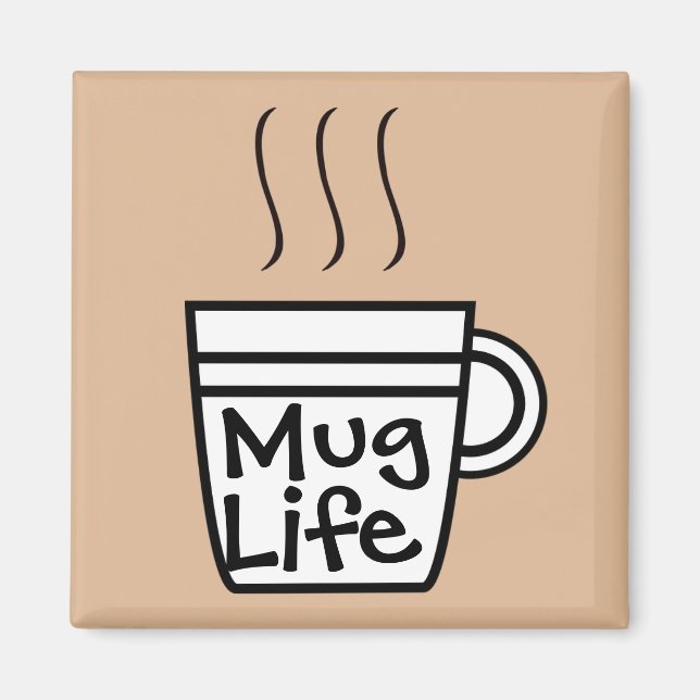 Mugg Life Magnet (Framsidan)
