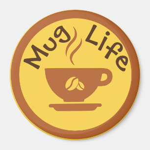 Mugg Life Magnet