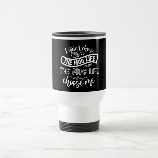 Mugg Life Quote Resemugg (Center)