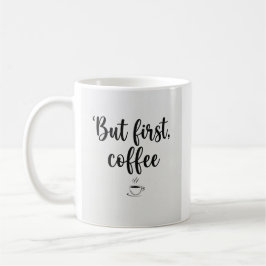 Mugg Men Först Kaffe" Minimalistisk Skrift Kaffe M