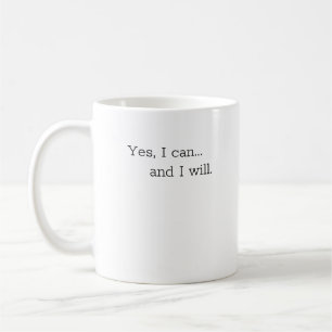Mugg, Motivation Mugg: Ja, jag kan... Och det ska Kaffemugg