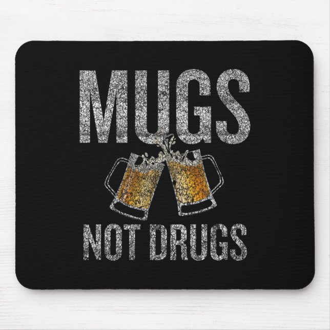 Mugg Not Drug Distress Roligt Musmatta (Framsidan)