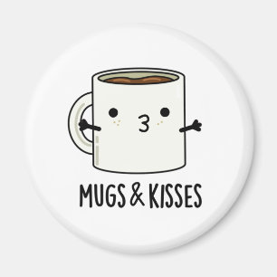 Mugg och Kisses Funny Mug Pun Magnet