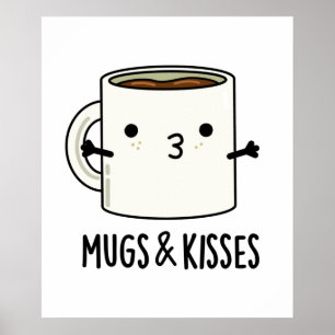 Mugg och Kisses Funny Mug Pun Poster