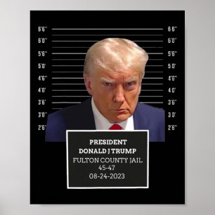 Mugg Shot President Donald J Trump Mugshot 2023 Ro Poster