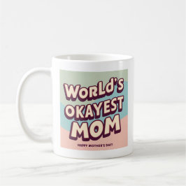 Mugg - Superskojet -  -  "World's Okayest Mamma"