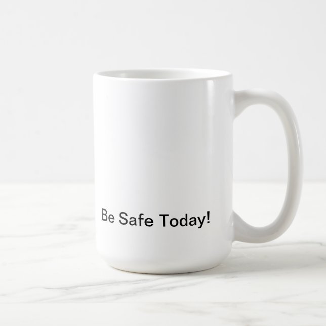 Mugg var Säkrare i dag! Officiellens Tänka om Safe (Höger)