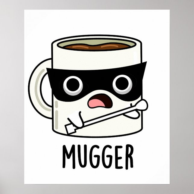 Mugger Funny Mug Puns Poster (Framsidan)