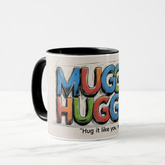 MuggerHugger Mugg