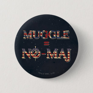 MUGGLE™ = NO-MAJ™ KNAPP