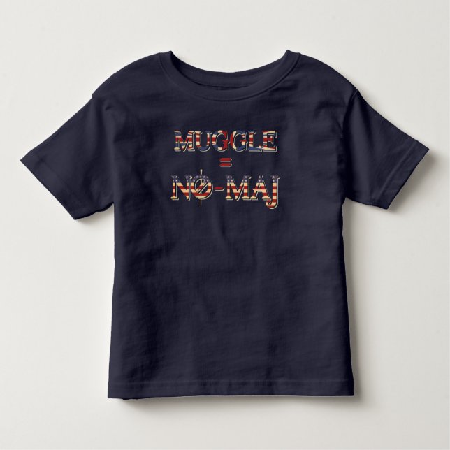 MUGGLE™ = NO-MAJ™ TEE SHIRT (Framsida)