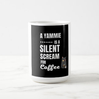  Mugs - A Yammie is a silent Scream for coffee Kaffemugg