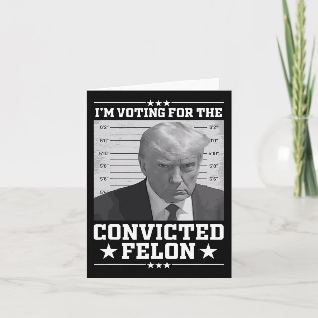 Mugshot Vote for the Felon Trump 2024 Trump Convic Kort (Framsida)