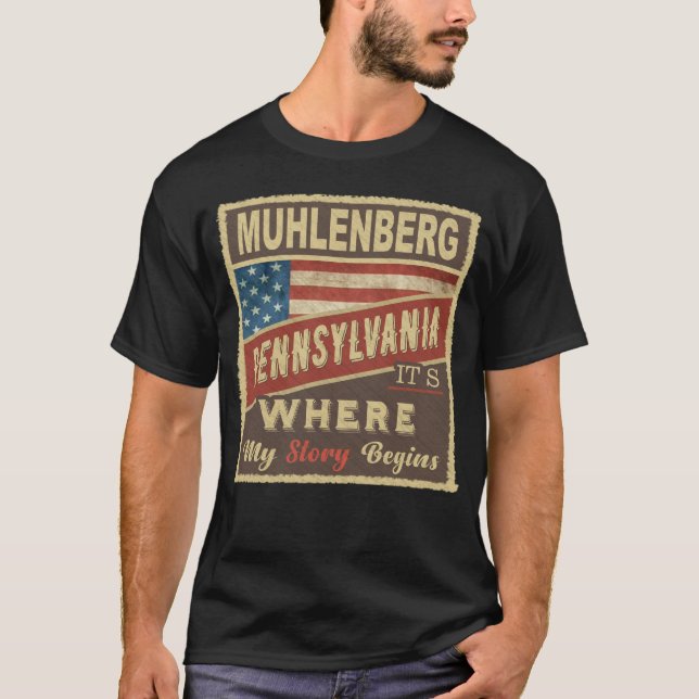 MUHLENBERG, PA Det är där min historia börjar T Shirt (Framsida)
