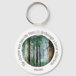 Muir Quote Watercolor Forest Nyckelring
