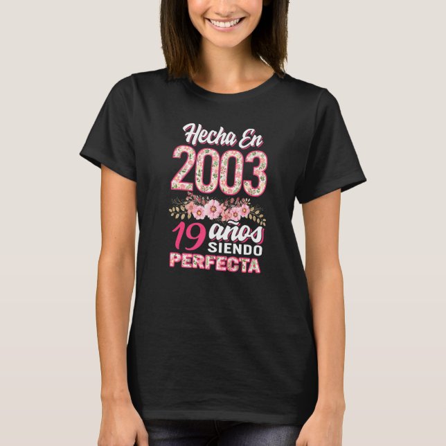 Mujer 19 Cumpleaños Regalo Hecha EN 2003 Blommigt  T Shirt (Framsida)