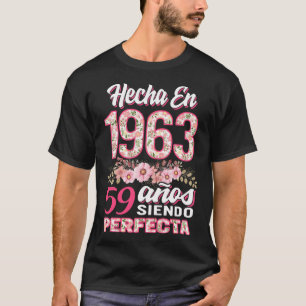 Mujer 59 Cumpleaños Regalo Hecha EN 1963, 59 Anos T Shirt