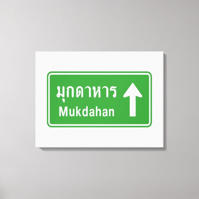 Mukdahan Ahead ⚠ Thai Highway Traffic Sign ⚠ Canvastryck (Framsida)