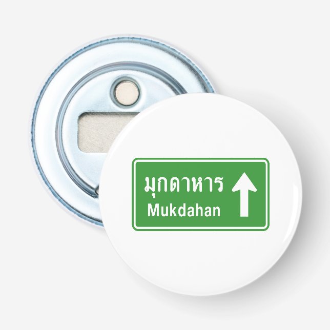 Mukdahan Ahead ⚠ Thai Highway Traffic Sign ⚠ Flasköppnare (Framsidan)