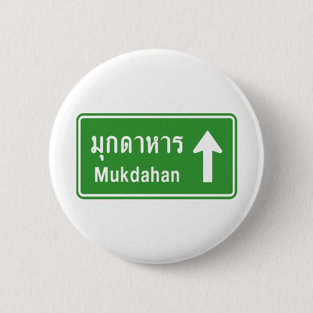 Mukdahan Ahead ⚠ Thai Highway Traffic Sign ⚠ Knapp (Framsida)