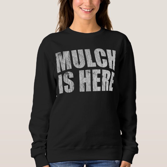 Mulch är här, artikeltrender t shirt (Framsida)
