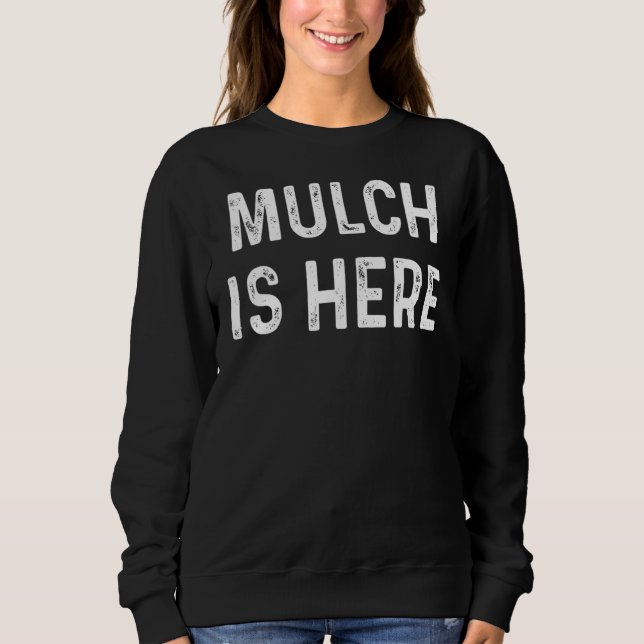 Mulch är här offert t shirt (Framsida)
