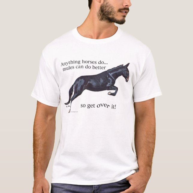 Mules är bättre! tee shirt (Framsida)