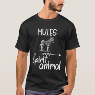 Mules är min För manar donk till djur. T Shirt