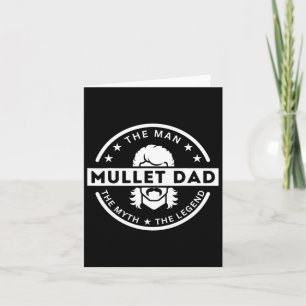 Mullet Pappa säger mannen myten legenden Kort