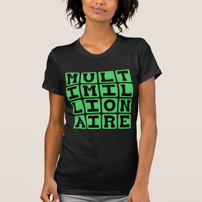 Multimiljonär,  förmögenheten tee shirt (Framsida)