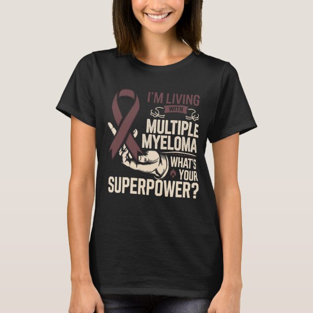 Multiple Myeloma Awareness Myeloma Superpower  T Shirt (Framsida)