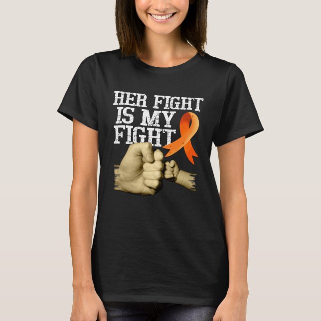 Multiple Sclerosis Awareness Her Fight Is My Fight T Shirt (Framsida)