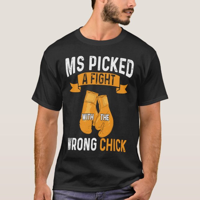 Multiple Sclerosis Awareness Picked A Fight MS War T Shirt (Framsida)