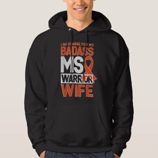 Multiple Sclerosis MS Awareness Badass Warrior Wif Hoodie (Framsida)