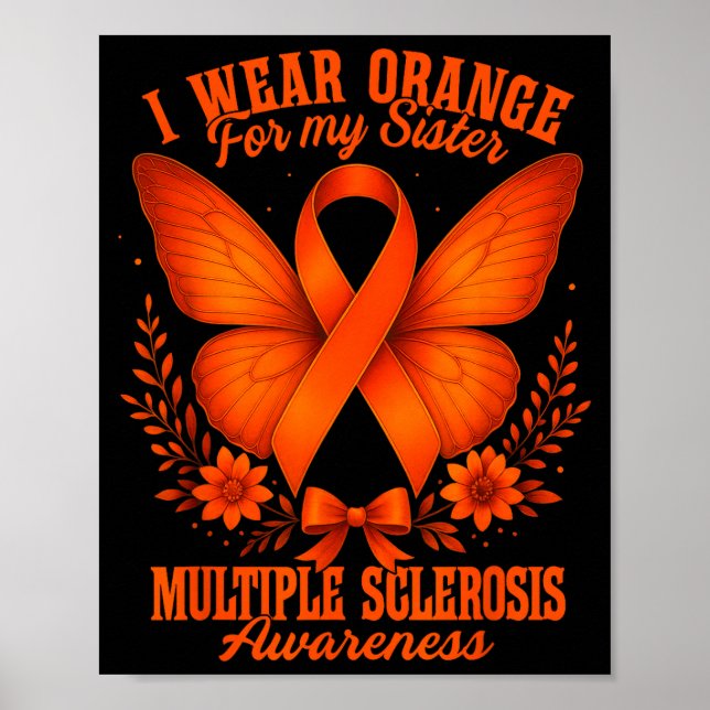 Multiple Sclerosis Ms Awareness I Wear Orange For  Poster (Framsidan)