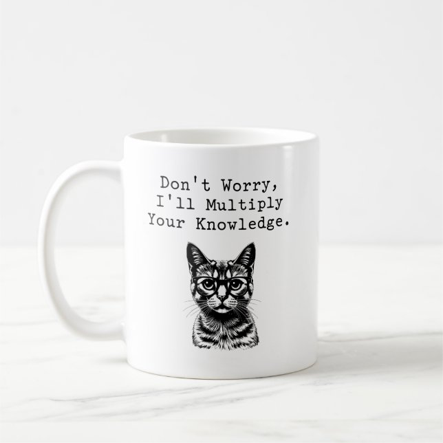 Multiplicera Din Kunskap Matematiklärare Säger Kaffemugg (Vänster)