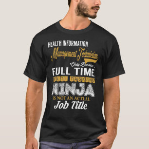 MultiTask för Health Information Management Techn T Shirt