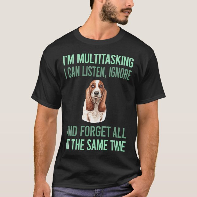 Multitasking Basset Hound 01 T Shirt (Framsida)