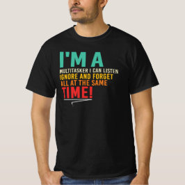 Multitasking Sarcasm Mörk Humor Arbetsliv Citat T Shirt