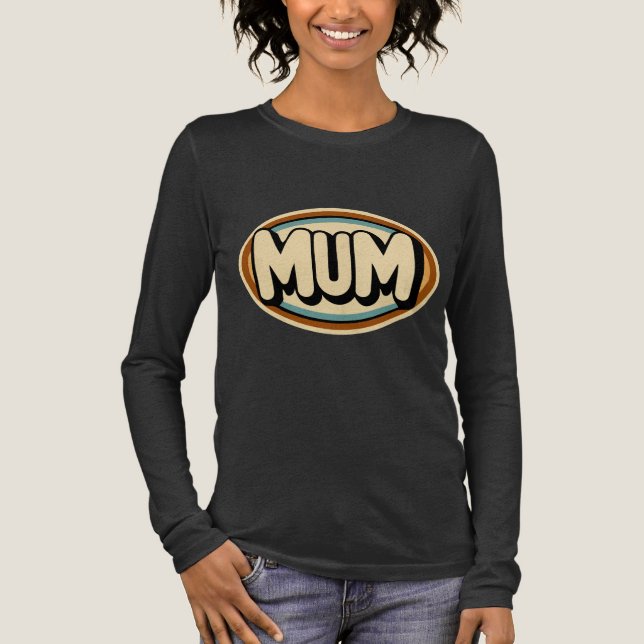 Mum T Shirt (Framsida)