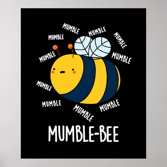 Mumble Bee Funny Insekt Pun Mörk BG Poster (Framsidan)