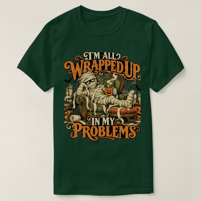 Mumie insvept i mina problem unisex t-shirt (Design framsida)