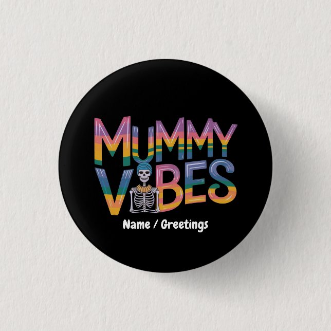 Mumie Vibe Färgrik Skelett Retro Typografi Knapp (Framsida)