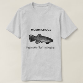 Mummichogs Tee