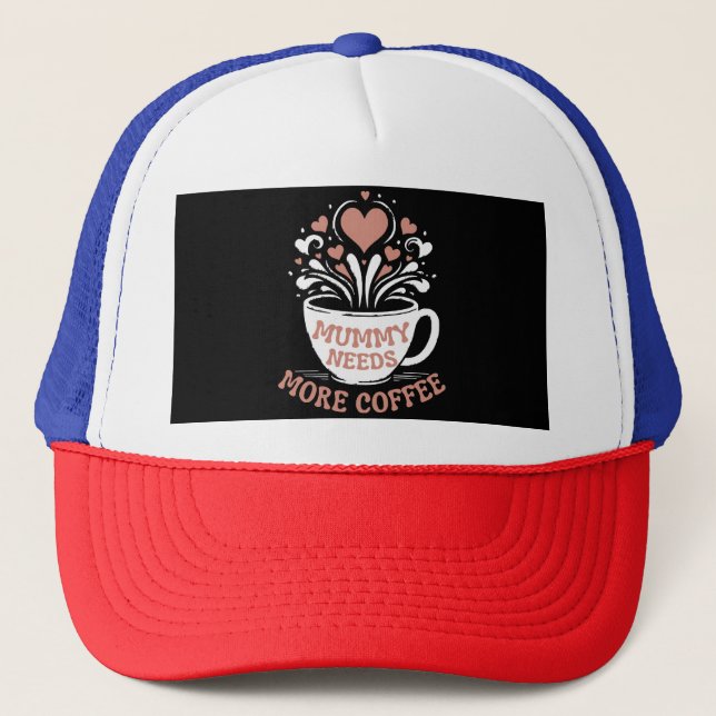 Mummy behöver mer kaffe Mamma Puns Tired Mamma Des Keps (Framsida)
