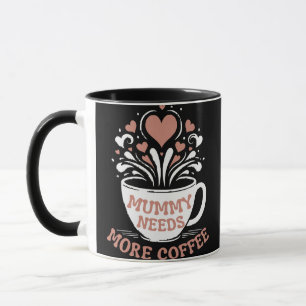 Mummy behöver mer kaffe Mamma Puns Tired Mamma Des Mugg