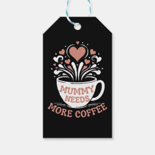 Mummy behöver mer kaffe Mamma Puns Tired Mamma Des Presentetikett